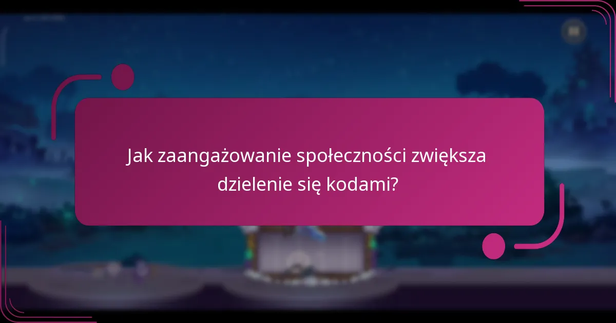 Jak zaangażowanie społeczności zwiększa dzielenie się kodami?