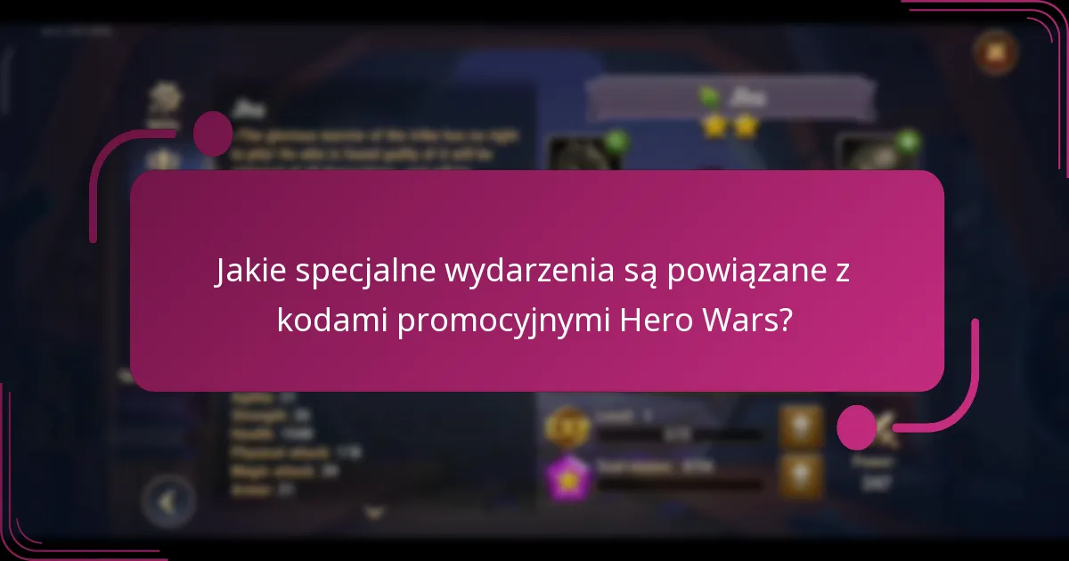 Jakie specjalne wydarzenia są powiązane z kodami promocyjnymi Hero Wars?